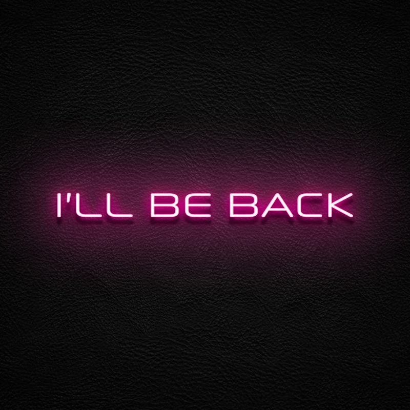 I'll Be Back