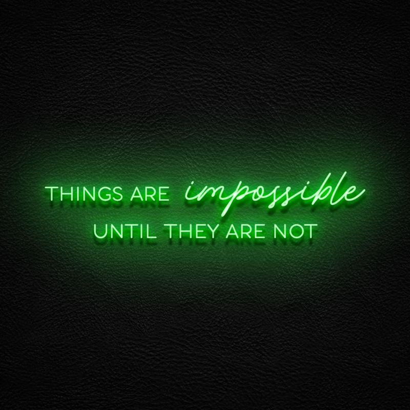 Things Are Impossible