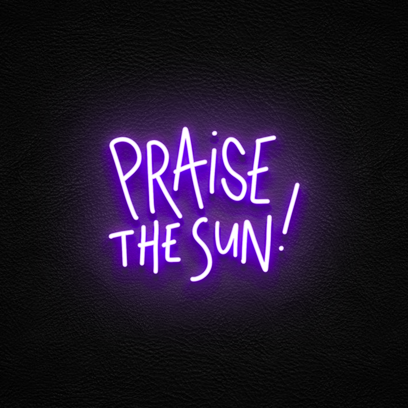 Praise The Sun
