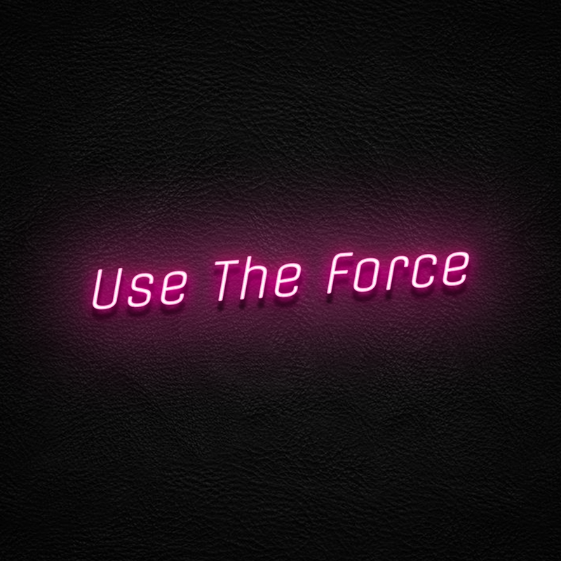 Use The Force
