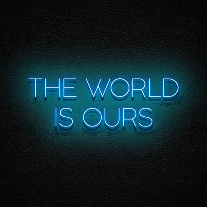 The World Is Ours